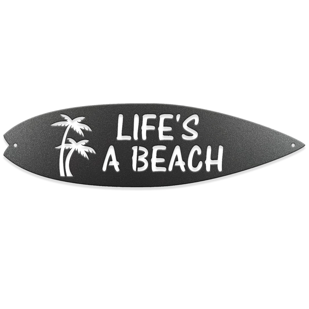 Life's a Beach Surf Board